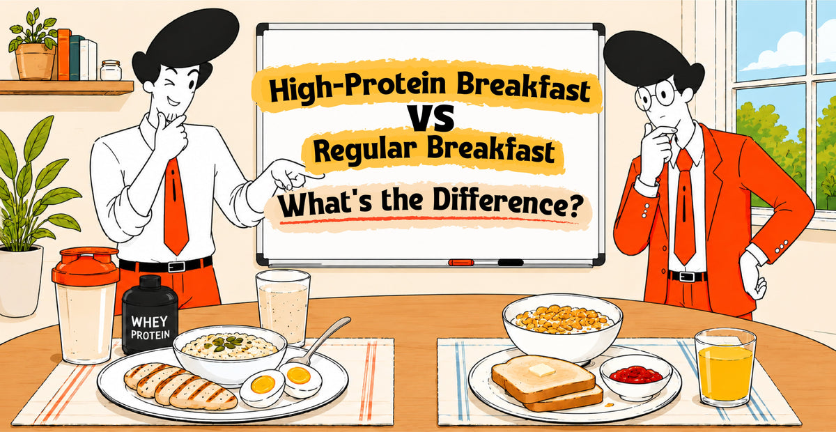 High-Protein Breakfast vs Regular Breakfast: What's the Difference?